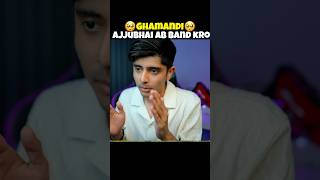 GHAMAND AJJUBHAI AJJUBHAI BOHOT GHAMAND HAI 😱 TotalGaming093 shorts viral [upl. by Rukna328]