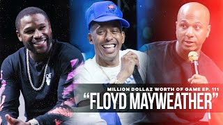 Floyd Mayweather Million Dollaz Worth of Game Ep 111 [upl. by Ibrad]