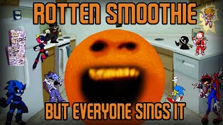 ROTTEN SMOOTHIE but Every Turn a Different Character Sings it🎵🎤 FNF BETADCIU [upl. by Stalk609]