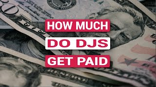 How much do DJs get paid [upl. by Aenert]