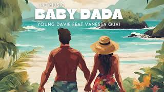 Young Davie  Baby Dada Audio ft Vanessa Quai [upl. by Annwahs514]