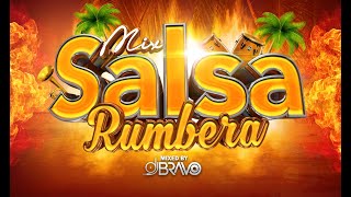 MIX SALSA RUMBERA  ÉXITOS BAILABLES DJBravo [upl. by Dnumde]