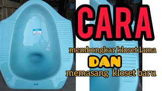 ♦️Tutorial  cara mengganti kloset lama dan memasang kloset baru mudah amp aman [upl. by Adyahs]