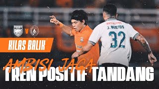 Kilas Balik  Raih Tiga Poin di Putaran Pertama Misi Back to Back Menang Lawan PSS Sleman [upl. by Toulon609]