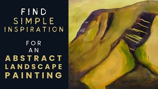 Find Simple Inspiration for an Abstract Landscape Painting abstractpainting abstractlandscape [upl. by Aciram777]