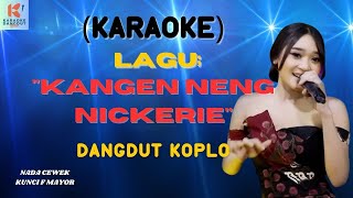 Kangen Nickerie Karaoke  Karaoke Dangdut Official  Cover PA 600 [upl. by Alohs]