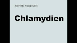 Korrekte Aussprache Chlamydien [upl. by Huldah]