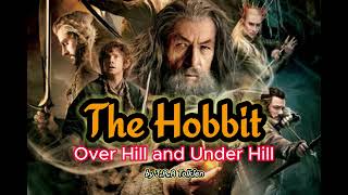 The Hobbit Chapter 4  Over Hill and Under Hill  By JRR Tolkien [upl. by Pierre]