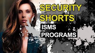 Security Shorts Information Security Management System ISMS Programs [upl. by Kasevich418]