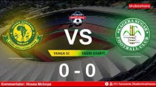 LIVE YANGA VS KAGERA SUGAR NBC PREMIER LEAGUEYANGA WAWASHA MOTOKAGERA WAJIBU MAPIGO [upl. by Myriam]