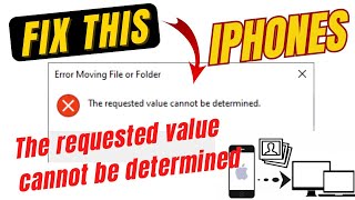 FIXED The requested value cannot be determined error copying files iPhone to PC  EZ TECH CLASS [upl. by Solracnauj370]