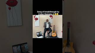 Song of breakthrough by collenmaluleke WeAreGoCity [upl. by Esinaj]