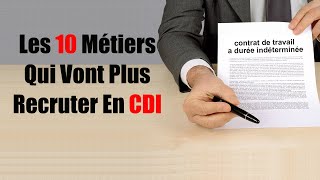 Les 10 Métiers Qui Vont Plus Recruter En CDI [upl. by Liscomb]