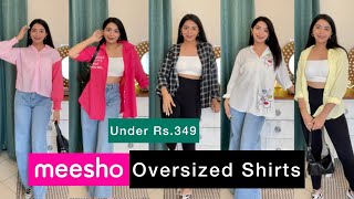 HUGE Meesho Oversized Shirts 😍Haul Starting at Rs201 Only 💕 TryON 💫 NeetuSikka [upl. by Goltz522]