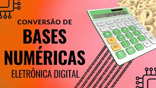 Conversão de bases numéricas  Eletrônica Digital [upl. by Gusta]