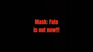 Mask Fate is officially out now [upl. by Ring]