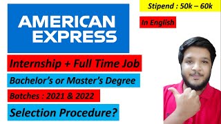 American Express Off Campus Internship  Stipend  50k  60k 🔥🔥 [upl. by Ahsaela]