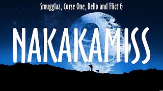 Smugglaz Curse One Dello and Flict G NAKAKAMISS Lyrics ALLMOT 3 [upl. by Lihkin]