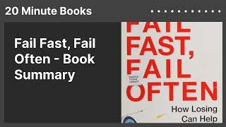 Fail Fast Fail Often  Book Summary [upl. by Chivers]