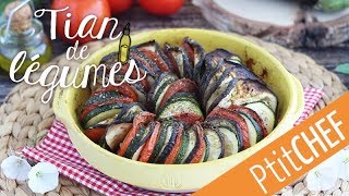 Recette de tian de légumes  Tian provençale  Ptitchefcom [upl. by Nefets248]