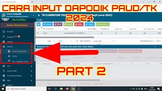 CARA MENGISI SARPRAS  CARA MENGISI DAPODIK TKPAUD 2024 PART 2 [upl. by Regdirb713]