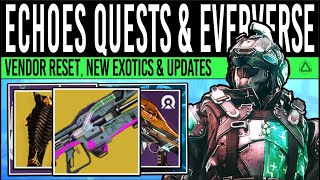 Destiny 2 NEW EXOTIC QUEST amp EVERVERSE LOOT Echoes LAUNCH Vendor Update Class Items 11th June [upl. by Bass]