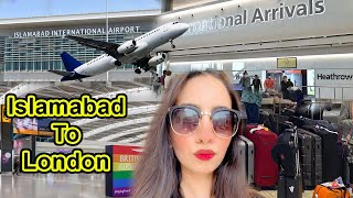 Islamabad Airport To London Heathrow Airport ❤️ جہاذ میں لڑائی ہو گئی 😂😂😂  Uk border checking [upl. by Notnarb245]