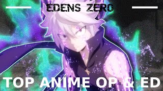 🌀My TOP Edens Zero Anime Openings amp Endings🔫 [upl. by Arodnahs]