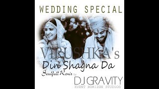 Din Shagna Da Wedding Remix Dj Gravity [upl. by Hsetih]