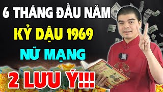 Tử Vi Tuổi Kỷ Dậu 1969 Nữ Mạng 6 Tháng Đầu Năm 2024 Muốn ĐỔI ĐỜI Giàu To Cần Nghe Bí Mật Này [upl. by Taddeo]