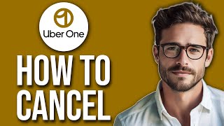 How To Cancel Uber One Subscription 2024 UPDATE [upl. by Sluiter]