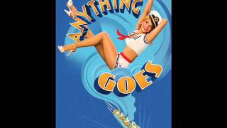 Anything Goes  Anything Goes 2011 Soundtrack [upl. by Enwad]