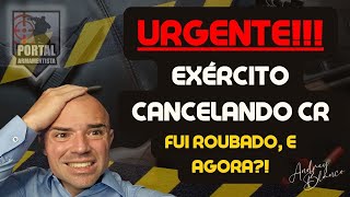 EXÉRCITO CANCELANDO CR ILEGALMENTE  FUI ROUBADO O QUE FAZER PRECISO INFORMAR O EXÉRCITO [upl. by Peterec470]