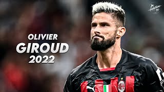 Olivier Giroud 202223 ► Best Skills Assists amp Goals  Milan  HD [upl. by Nevart338]