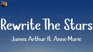 Rewrite The Stars  James Arthur ft AnneMarie Lyrics  Justin Bieber Ali Gatie Ed Sheeran [upl. by Fenny674]