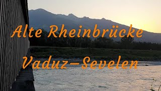 Alte Rheinbrücke Vaduz–Sevelen [upl. by Nonnahsed458]