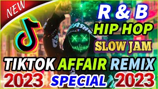 NEW BEST VIRAL TIKTOK AFFAIR REMIX 2022  R amp B  HIP HOP  SLOW JAMS ✨ TIKTOK SPECIAL STYLE 2022 [upl. by Roach]