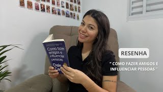 Resenha Como Fazer Amigos e Influenciar Pessoas [upl. by Tomkin]