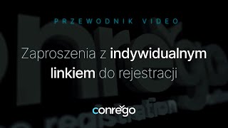 Jak przygotować i wysłać zaproszenia z indywidualnym linkiem do rejestracji [upl. by Oicnecserc63]