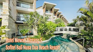 Review Sofitel Bali Nusa Beach amp Resort [upl. by Andromache]