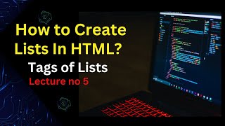 Letss Learn How To Create LISTS In HTMLOrder List And Unorder Lists  In URDU  HINDI [upl. by Balsam468]