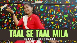 Taal Se Taal Mila Song  Dance Performance  Anantesh Studio [upl. by Araihc]