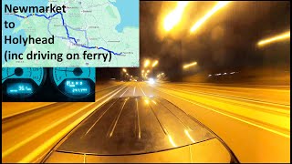 Roadtrips Newmarket England UK to Holyhead Port Wales UK [upl. by Narayan]