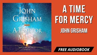 John Grisham A Time for Mercy Audiobook 🎧 Free Audiobooks In English 🎧 A Time for Mercy Audiobook [upl. by Koerner]