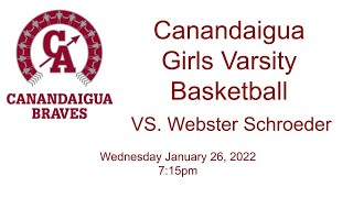 Canandaigua Girls Varsity Basketball vs Webster Schroeder 12622 [upl. by Akinas]