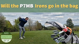 Will I keep the P7MB irons in the bag [upl. by Veron]