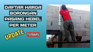 Harga Borongan Pasang Hebel Per Meter [upl. by Baylor501]