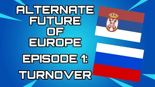 Alternate Future of Europe  Episode 1 Turnover [upl. by Sherburne]