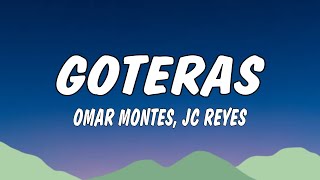 Omar Montes  Goteras [upl. by Anatollo]