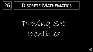 Discrete Math  223 Proving Set Identities [upl. by Leslee]